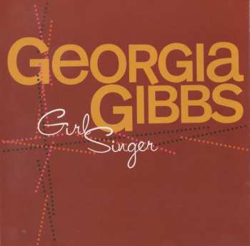 CD Georgia Gibbs: Girl Singer