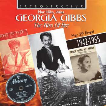 CD Georgia Gibbs: The Kiss Of Fire 