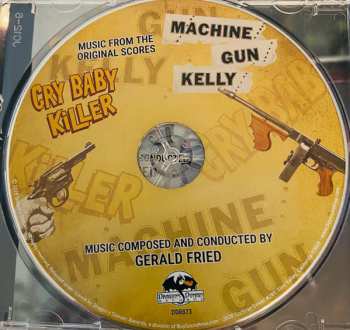 CD Gerald Fried: Cry Baby Killer / Machine Gun Kelly (Music From The Original Scores) LTD
