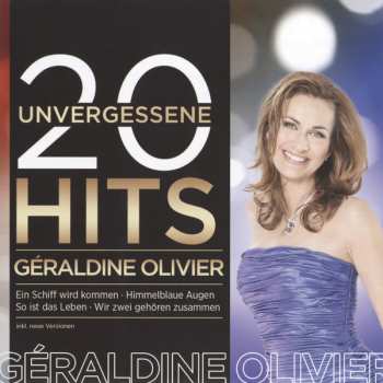 Album Géraldine Olivier: 20 Unvergessene Hits