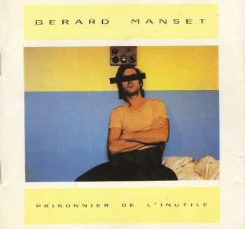 CD Gérard Manset: Prisonnier De L'Inutile