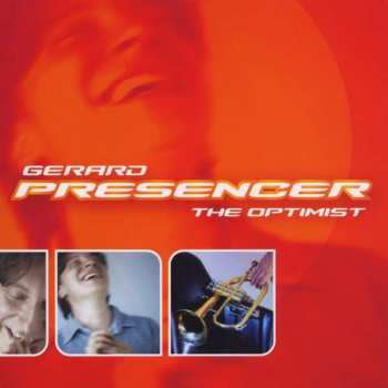 SACD Gerard Presencer: The Optimist
