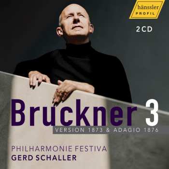 Album Gerd Schaller: Anton Bruckner: Symphony No. 3 In D Minor