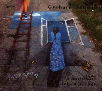 Gerhard Schöne: Die Sieben Gaben - Lieder Im Märchenmantel