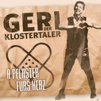 Album Geri Der Klostertaler: A Pflaster Fürs Herz
