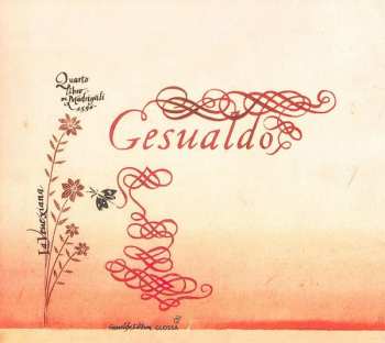 Album Carlo Gesualdo: Il Quarto Libro Di Madrigali 1596
