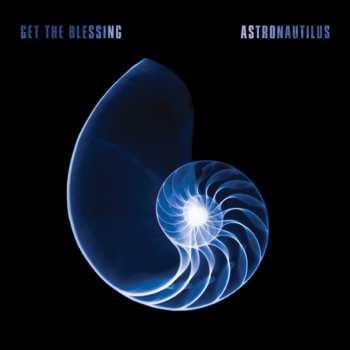 CD Get The Blessing: Astronautilus