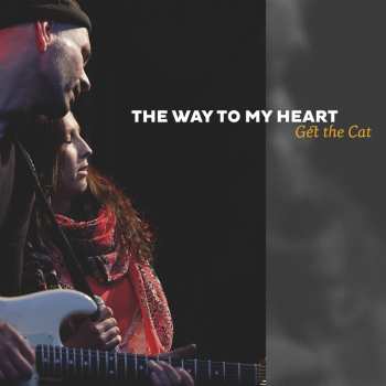 Album Get The Cat: The Way To My Heart