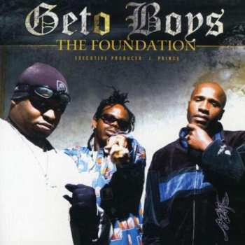 CD Geto Boys: The Foundation