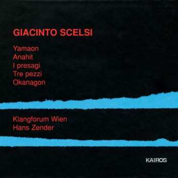 Album Klangforum Wien: Yamaon / Anahit / I Presagi / Tre Pezzi / Okanagon