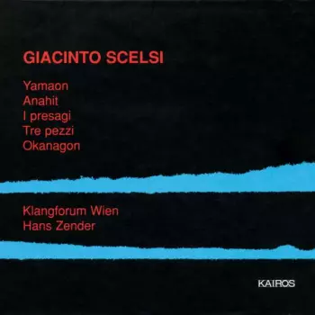 Yamaon / Anahit / I Presagi / Tre Pezzi / Okanagon
