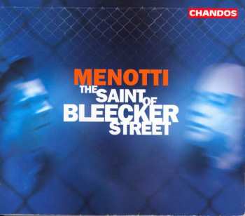 Album Richard Hickox: The Saint Of Bleecker Street