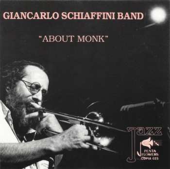 Album Giancarlo Schiaffini Band: About Monk