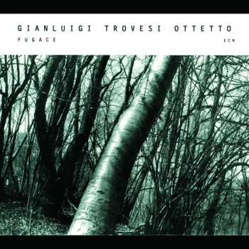 CD Gianluigi Trovesi Octet: Fugace