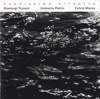 CD Gianluigi Trovesi: Vaghissimo Ritratto