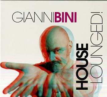 CD Gianni Bini: House Lounged!