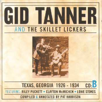 4CD/Caja Gid Tanner & His Skillet Lickers: Gid Tanner And The Skillet Lickers