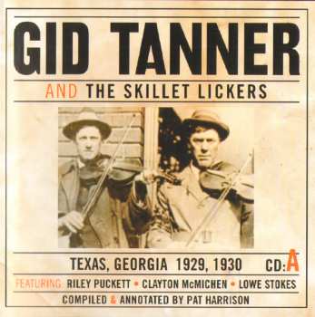 4CD/Caja Gid Tanner & His Skillet Lickers: Gid Tanner And The Skillet Lickers