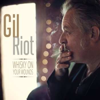 LP Gil Riot: Whiskey On Your Minds