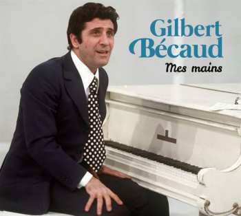 Album Gilbert Bécaud: Le Mur / Mes Mains