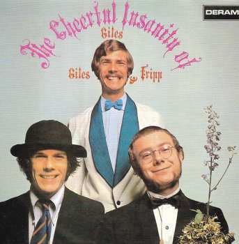 CD Giles, Giles And Fripp: The Cheerful Insanity Of Giles, Giles & Fripp = チアフル・インサニティ・オブ・ジャイルズ、ジャイルズ＆フリップ +6 LTD