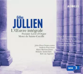 Gilles Jullien - Premier Livre d'Orgue