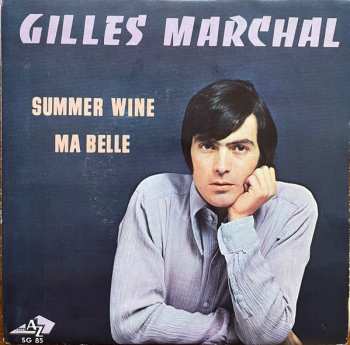 Album Gilles Marchal: Summer Wine / Ma Belle