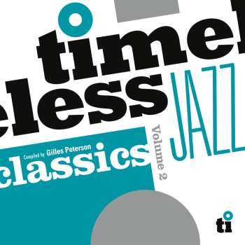 Album Gilles Peterson: Timeless Jazz Classics Volume 2