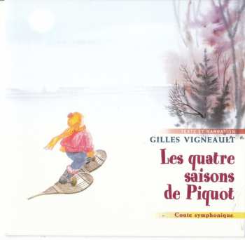 CD/Caja Gilles Vigneault: Les Quatre Saisons De Piquot