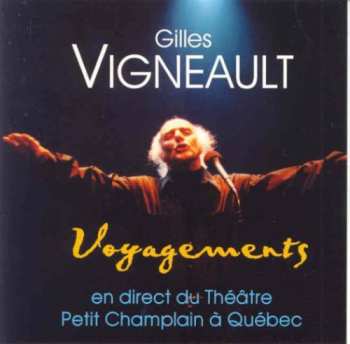 Album Gilles Vigneault: Voyagements