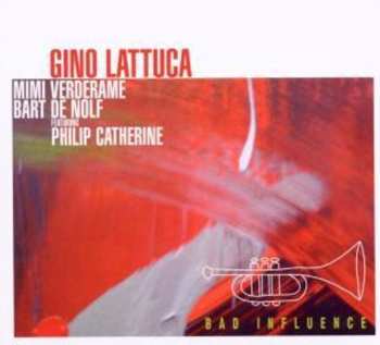 Album Gino Lattuca: Bad Influence