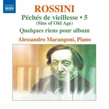 CD Gioacchino Rossini: Complete Piano Music • 5