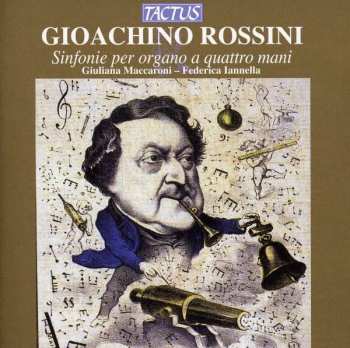 CD Gioacchino Rossini: Sinfonien Aus Opern Für Orgel 4-händig