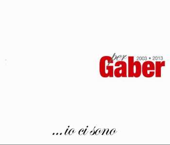 Album Giorgio Gaber: Io Ci Sono