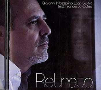 CD Giovanni Mazzarino Latin Sextet: Retrato