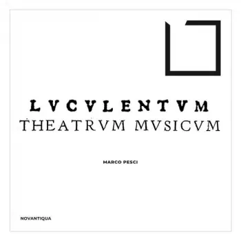 Marco Pesci - Luculentum Theatrum Musicum