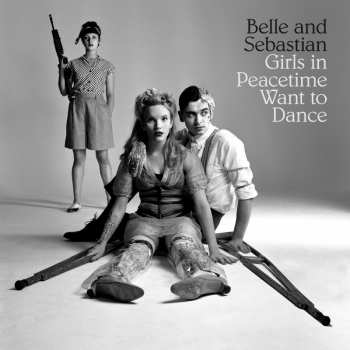 2LP Belle & Sebastian: Girls In Peacetime Want To Dance