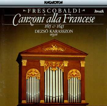 Album Girolamo Frescobaldi: Canzoni Alla Francese - 1615 & 1645
