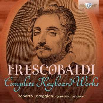 15CD Girolamo Frescobaldi: Frescobaldi Edition - Complete Keyboard Works