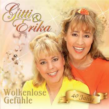 Album Gitti & Erika: Wolkenlose Gefühle