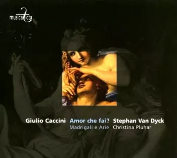 Amor Che Fai? Madigali E Arie