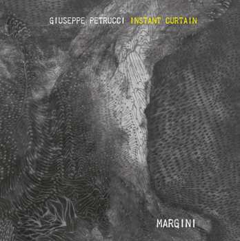 Album Giuseppe Petrucci Instant Curtain: Margini