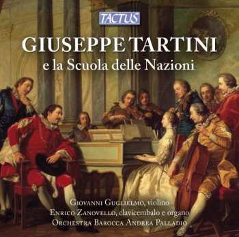 CD Giuseppe Tartini: Giovanni Guglielmo - Giuseppe Tartini E La Scuola Delle Nazioni