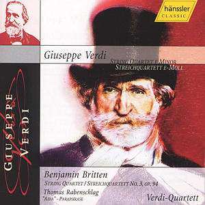 CD Giuseppe Verdi: String Quartet E Minor = Streichquartett E-Moll / String Quartet = Streichquartett No. 3, Op. 94 / "Aida" - Paraphrase