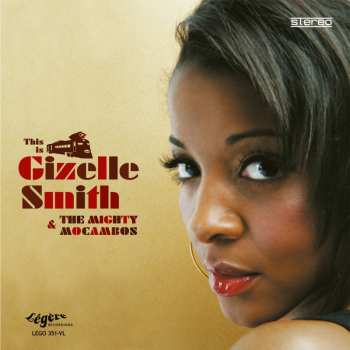 2LP/Caja Gizelle Smith: This Is Giselle Smith & The Mighty Mocambos DLX