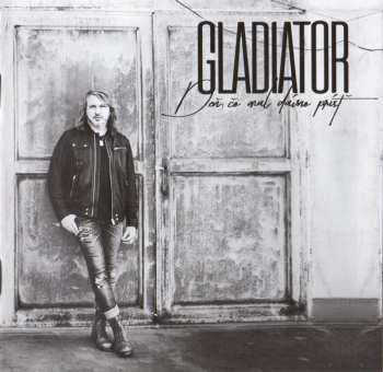 CD Gladiator: Deň, Čo Mal Dávno Prísť 