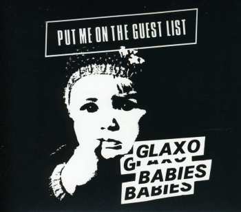 CD Glaxo Babies: Put Me On The Guest List