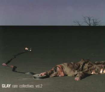 Album Glay: Rare Collectives Vol. 2