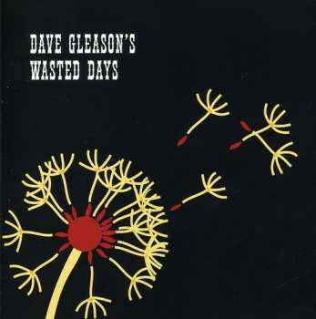Album Gleason,dave Wasted Days: Dave Gleason's Wasted Days