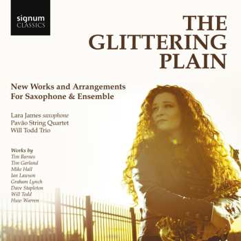 CD Glittering Plain / James / Pavao String Quartet: New Works For Saxaphone & Ensemble